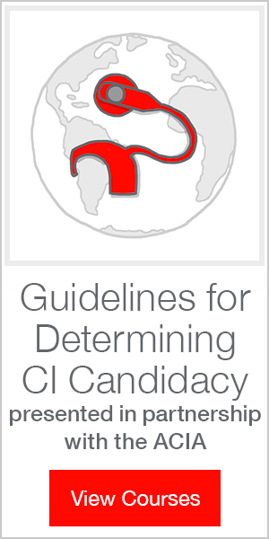 Guidelines for Determining CI Candidacy presented in partnership with the ACIA